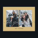 Cartes de vœux universelles personnalisées 2 photo<br><div class="desc">Cartes de vœux universelles personnalisées couleur or pour 2 meilleurs amis,  mariages ou photos de famille avec un collage de photos élégant comprenant 2 images personnalisées,  votre message de vœux dans une police manuscrite élégante,  votre nom,  date,  année,  message au verso dans une police sans empattement moderne et simple.</div>