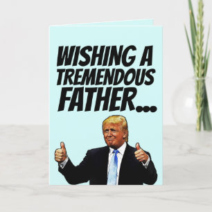 CARTES FÊTES DES PÈRES DAD DONALD TRUMP