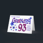 Cartes Pour Fêtes Annuelles 93e anniversaire de grand-père Word Art avec la ca<br><div class="desc">Montrez à votre grand-père ce qu'il veut dire pour vous avec cette carte "étoilée" 93ème anniversaire ! La couverture de l'accueil dit, 'A un grand-père très spécial 93 ans jeune aujourd'hui ! ' et le mot, grand-père et le numéro '93' sont énormes et remplis de motifs coordonnés dans les tons...</div>