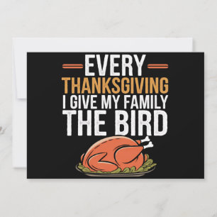 Cartes Pour Fêtes Annuelles  À chaque Thanksgiving, je donne l'oiseau à ma fam