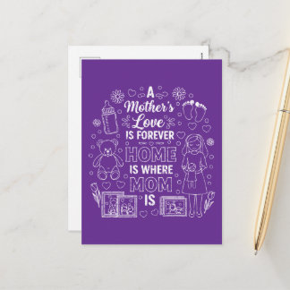 Cartes Pour Fêtes Annuelles A Mother’s Love Is Forever & Home Is Where Mom Is