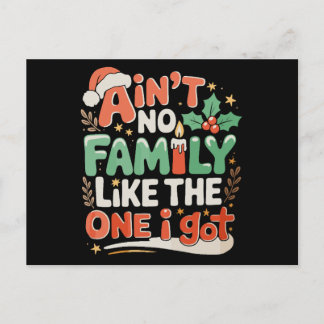 Cartes Pour Fêtes Annuelles Ain't No Family Like The One I Got Xmas Christmas