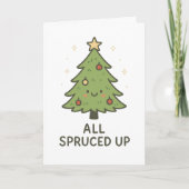 Cartes Pour Fêtes Annuelles All Spruced Up - Funny Christmas Card (Devant)