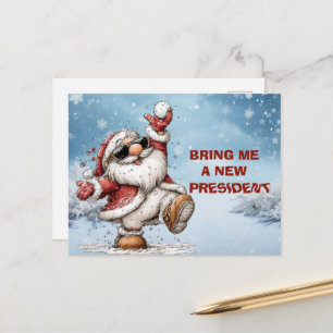 Cartes Pour Fêtes Annuelles Apportez-Moi Un Nouveau Président Père Noël