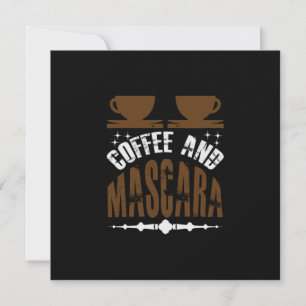 Cartes Pour Fêtes Annuelles Art du café Café et mascara