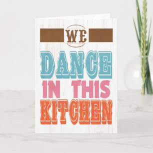 Cartes Pour Fêtes Annuelles Art Inspirationnel - Danse Dans La Cuisine.