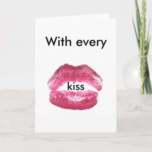 Cartes Pour Fêtes Annuelles Avec chaque baiser (Devant)