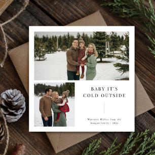 Cartes Pour Fêtes Annuelles Baby It’s Cold Outside Family 2 Photo Noël