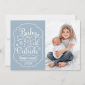 Cartes Pour Fêtes Annuelles Baby It's Cold Outside Photo Dusty Blue (Devant)