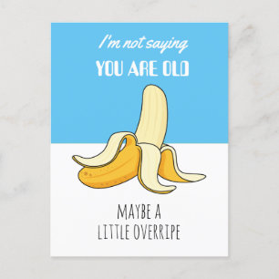 Cartes Pour Fêtes Annuelles Banana Little Overripe drôle Cadeau d'anniversaire