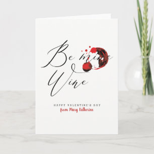 Cartes Pour Fêtes Annuelles Be Wine Single on Valentin