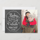 Cartes Pour Fêtes Annuelles Bébé il fait froid dehors Photo sur tableau noir (Devant)