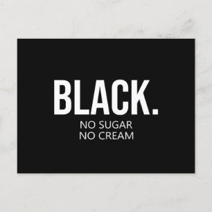 Cartes Pour Fêtes Annuelles Black No Suger No Cream Black Lives Matt
