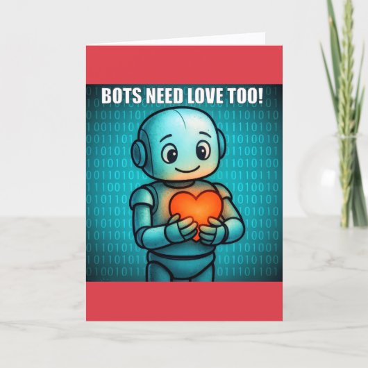 Cartes Pour Fêtes Annuelles Bots Need Love Too - Valentine's Day (Devant)