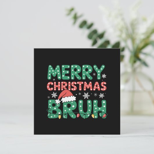 Cartes Pour Fêtes Annuelles Bruh Mème Drôle Dire Bro Salutation Noël (Debout devant)