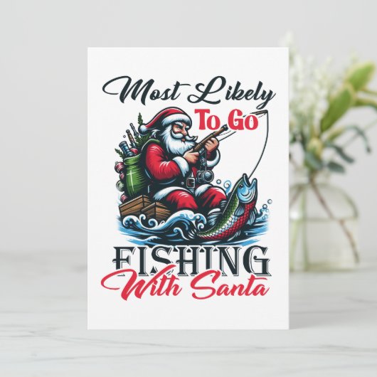 Cartes Pour Fêtes Annuelles Cadeau de Noël le plus susceptible d'aller pêcher (Debout devant)