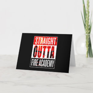 Cartes Pour Fêtes Annuelles Cadeau pompier Straight Outta Firefighter