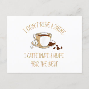 Cartes Pour Fêtes Annuelles Café drôle - Je ne me lève pas et je brille Je caf