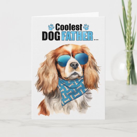 Cartes Pour Fêtes Annuelles Cavalier King Charles Chien Coolest Papa Fête des (Devant)