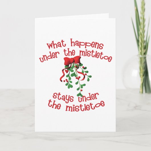 Cartes Pour Fêtes Annuelles Ce Qui Se Passe Sous Le Mistletoe (Devant)