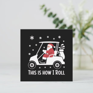 Cartes Pour Fêtes Annuelles C'est comme ça que je roule Funny Santa roulant da