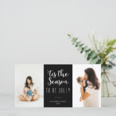 Cartes Pour Fêtes Annuelles 'C'Est La Saison D'Être Jolly Festive Black Photo (Debout devant)