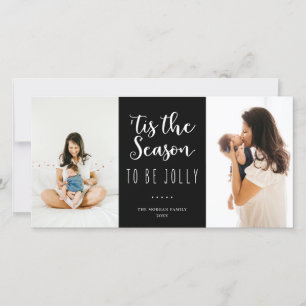 Cartes Pour Fêtes Annuelles 'C'Est La Saison D'Être Jolly Festive Black Photo