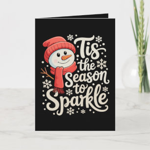 Cartes Pour Fêtes Annuelles C'est la saison pour faire scintiller le bonhomme