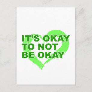 Cartes Pour Fêtes Annuelles C'est okay de ne pas être okay  La santé mentale c