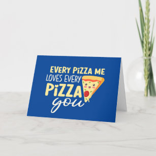 Cartes Pour Fêtes Annuelles Chaque Pizza Me t'aime Drôle Saint-Valentin