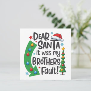 Cartes Pour Fêtes Annuelles Cher Père Noël C'était La Faute De Mon Frère Drôle