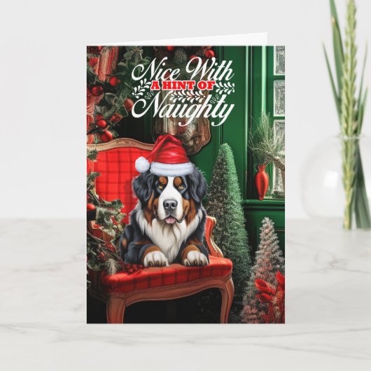 Cartes Pour Fêtes Annuelles Chien de Noël Bernese Mountain Dog Naughty ou Nice (Devant)