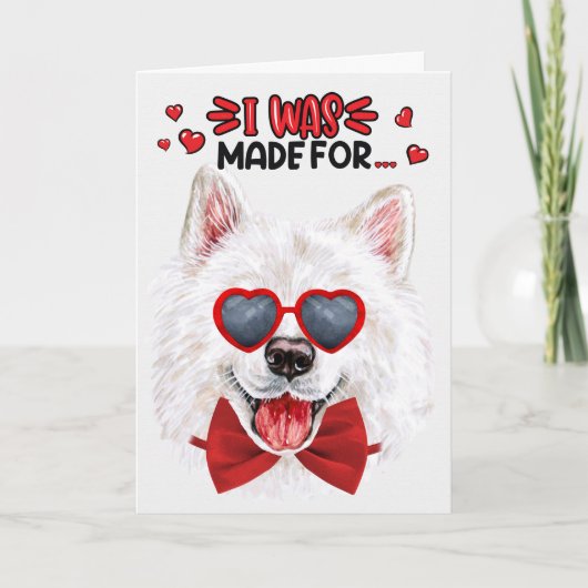 Cartes Pour Fêtes Annuelles Chien Samoyed fait pour vous aimer Valentine (Devant)