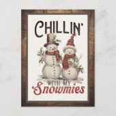 Cartes Pour Fêtes Annuelles Chillin avec mes neiges Noël personnalisé (Devant)
