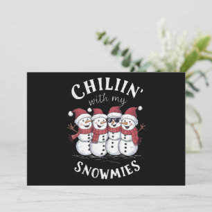 Cartes Pour Fêtes Annuelles Chillin de Noël Snowman avec mes neiges Cadeau