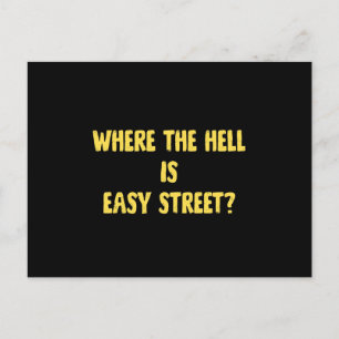 Cartes Pour Fêtes Annuelles Citation drôle Where is Easy Street
