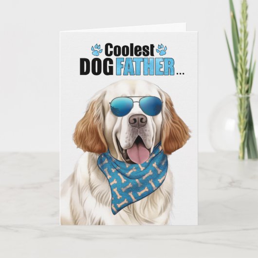 Cartes Pour Fêtes Annuelles Clumber Spaniel Chien Coolest Papa Jamais Fête des (Devant)