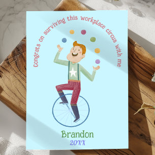 Cartes Pour Fêtes Annuelles Collègue drôle et sarcastique jongleur de cirque p