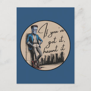 Cartes Pour Fêtes Annuelles Cool Frankenstein Si vous l’avez, Haunt it