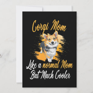 Cartes Pour Fêtes Annuelles Corgi Maman Comme Une Maman Normale Corgis Chien C