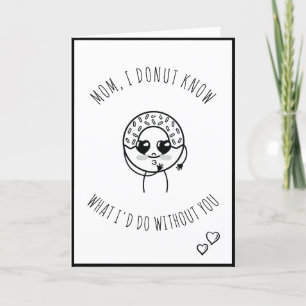 Cartes Pour Fêtes Annuelles Coute Kawaii Donut Fête des Mères Citation Noir et