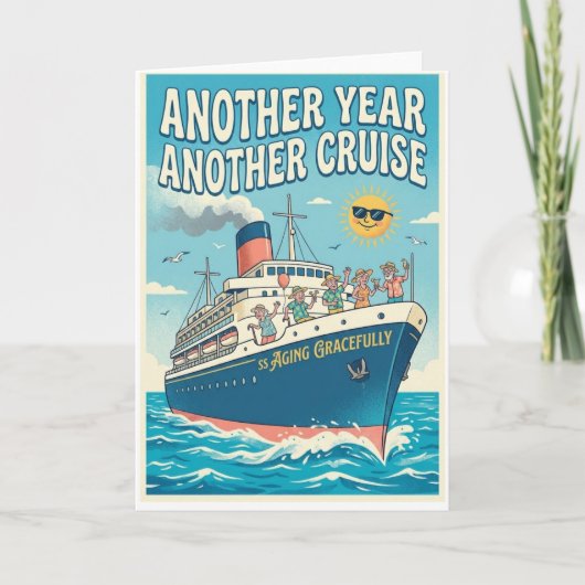 Cartes Pour Fêtes Annuelles Cruise themed birthday card - SS Aging Gracefully! (Devant)