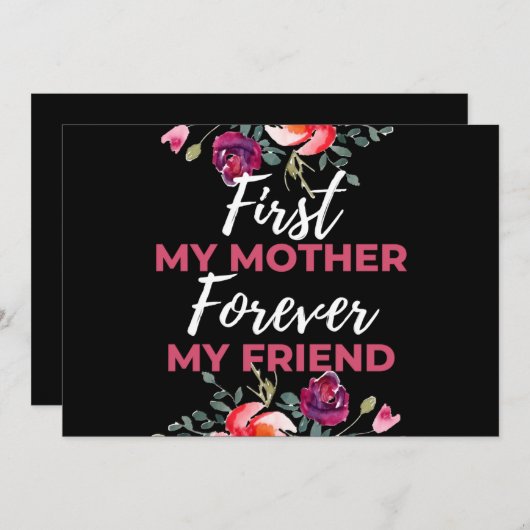 Cartes Pour Fêtes Annuelles D'abord ma mère pour toujours mon amie (Devant / Derrière)
