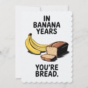 Cartes Pour Fêtes Annuelles Dans les années bananes, vous êtes un anniversaire