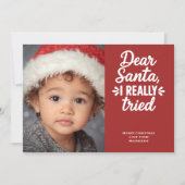 Cartes Pour Fêtes Annuelles Dear Santa I Really Tried Christmas (Devant)