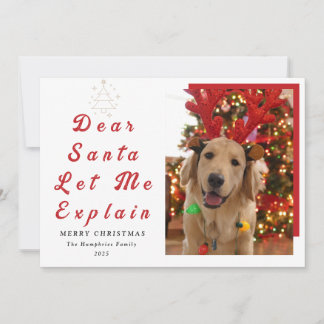 Cartes Pour Fêtes Annuelles Dear Santa, Let Me Explain – Funny Pet Christmas 