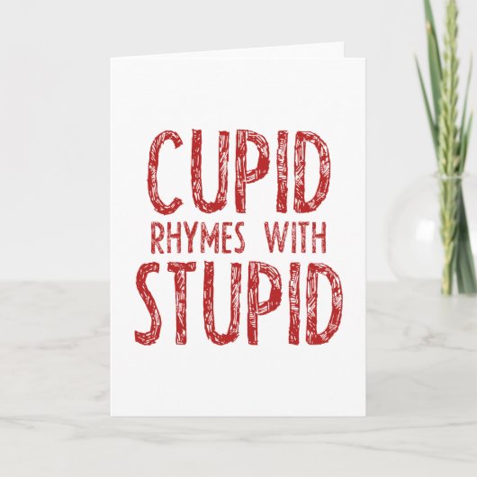 Cartes Pour Fêtes Annuelles Des rimes Cupides Avec Stupides (Devant)