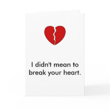 Désolé, Je T'Ai Cassé Le Coeur