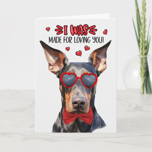 Cartes Pour Fêtes Annuelles Doberman Chien fait pour vous aimer Valentine (Devant)