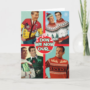 Cartes Pour Fêtes Annuelles Don We Now Our Fabulous Sweaters - Hommes gais